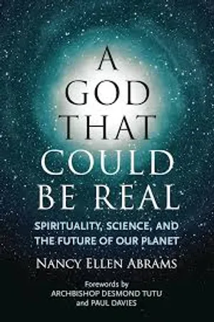 A God That Could Be Real: Spirituality, Science, and the Future of Our Planet cover