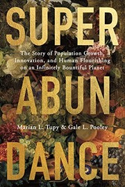 Superabundance: The Story of Population Growth, Innovation, and Human Flourishing on an Infinitely Bountiful Planet cover