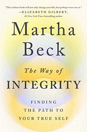 The Way of Integrity: Finding the Path to Your True Self cover