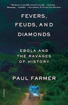 Fevers, Feuds, and Diamonds: Ebola and the Ravages of History cover