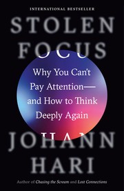 Stolen Focus: Why You Can't Pay Attention—and How to Think Deeply Again cover