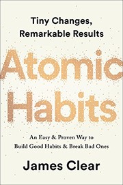 Atomic Habits: An Easy & Proven Way to Build Good Habits & Break Bad Ones cover